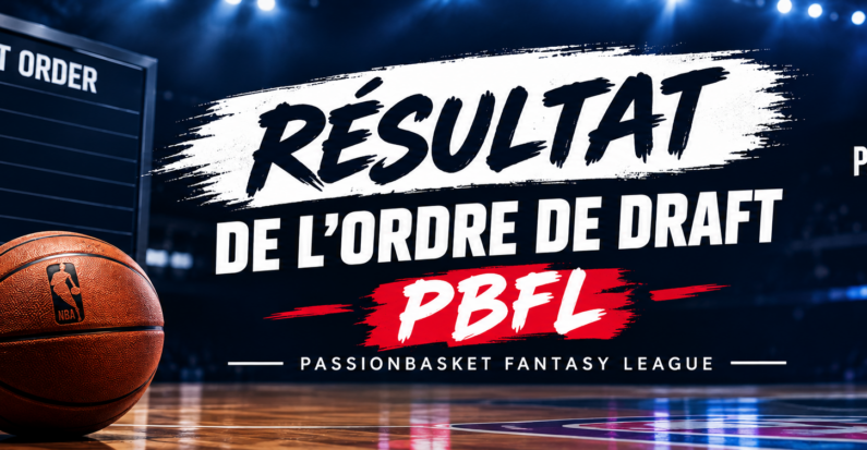 PBFL 2k26/27 : Ordre de draft et date de draft